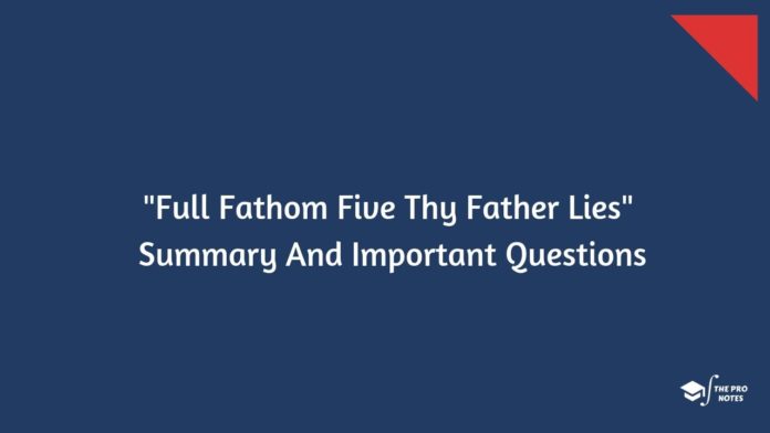 Full Fathom Five Thy Father Lies Summary