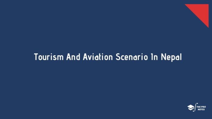 Tourism And Aviation Scenario In Nepal Tourism And Aviation Scenario In Nepal