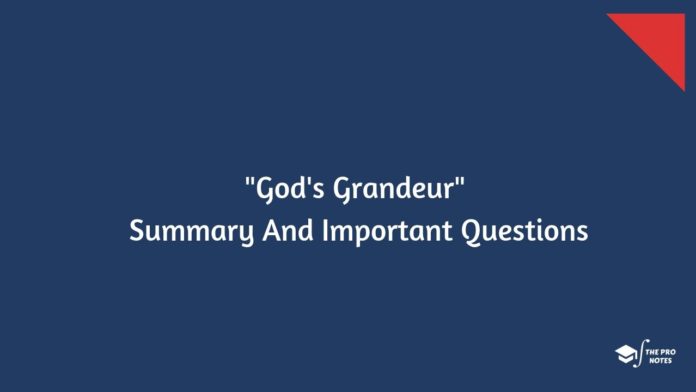 God's Grandeur Summary And Important Questions