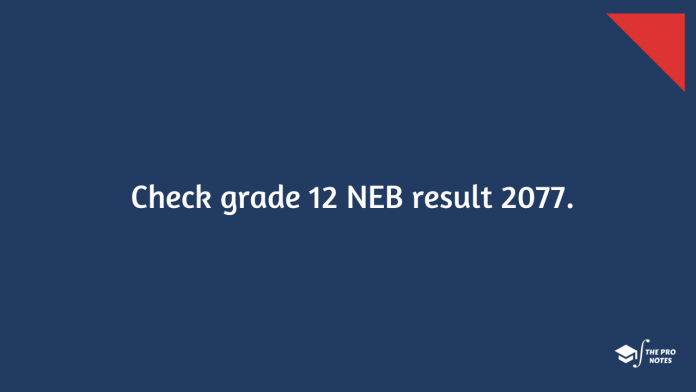 NEB grade 12 result 2077