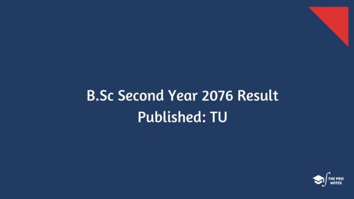 B.Sc Second Year 2076 Result Published: TU