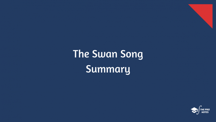 The-Swan-Song-Summary The Swan Song Summary