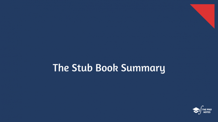 The Stub Book Summary