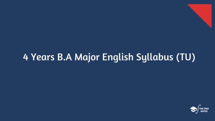 4 Years B.A Major English Syllabus (TU)